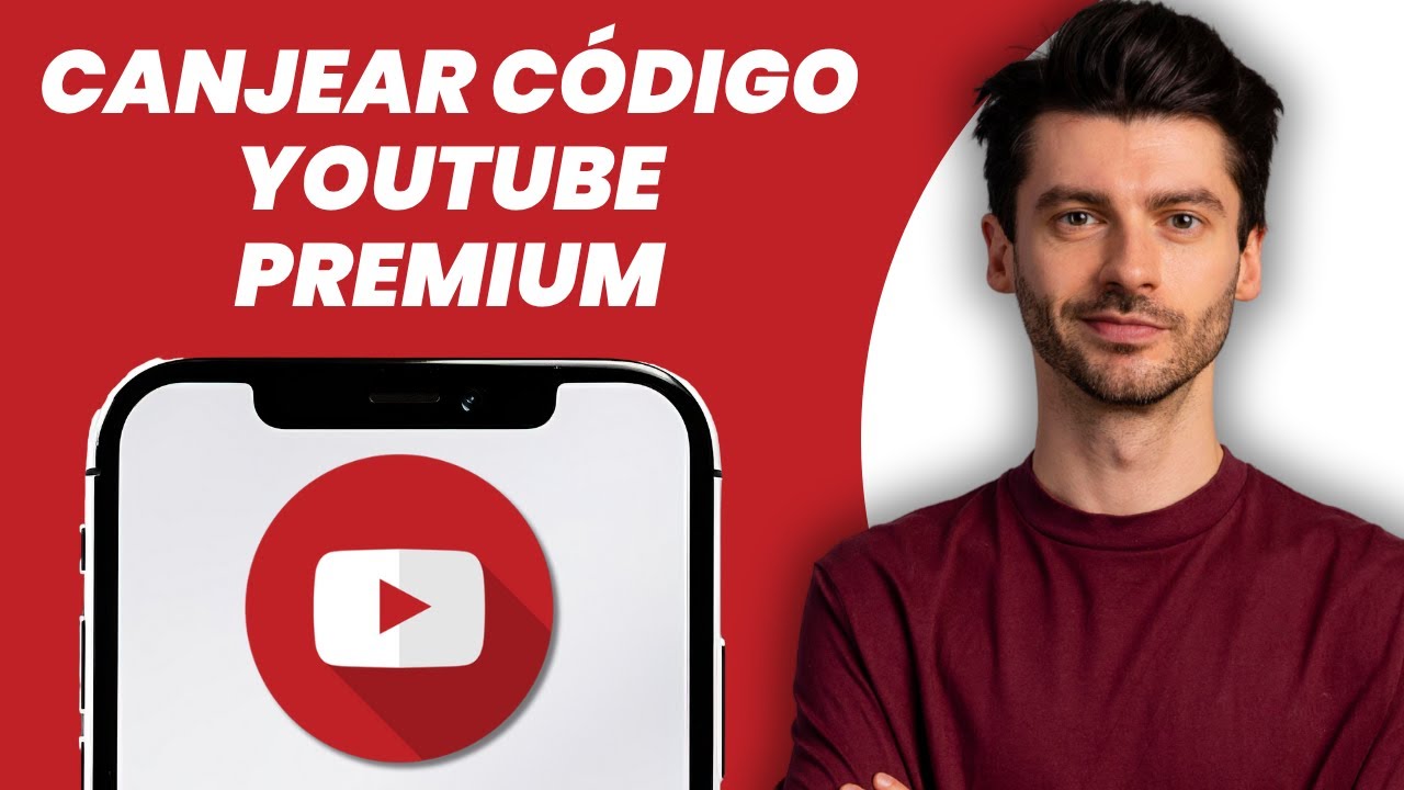 C&oacute;mo canjear un c&oacute;digo de YouTube Premium | Canjear c&oacute;digo de YouTube Premium (Android/iOS)