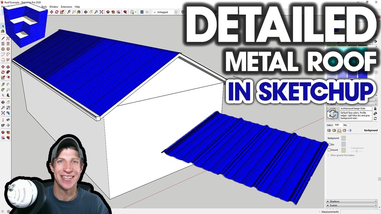 Creating a Detailed Metal Roof IN SKETCHUP!