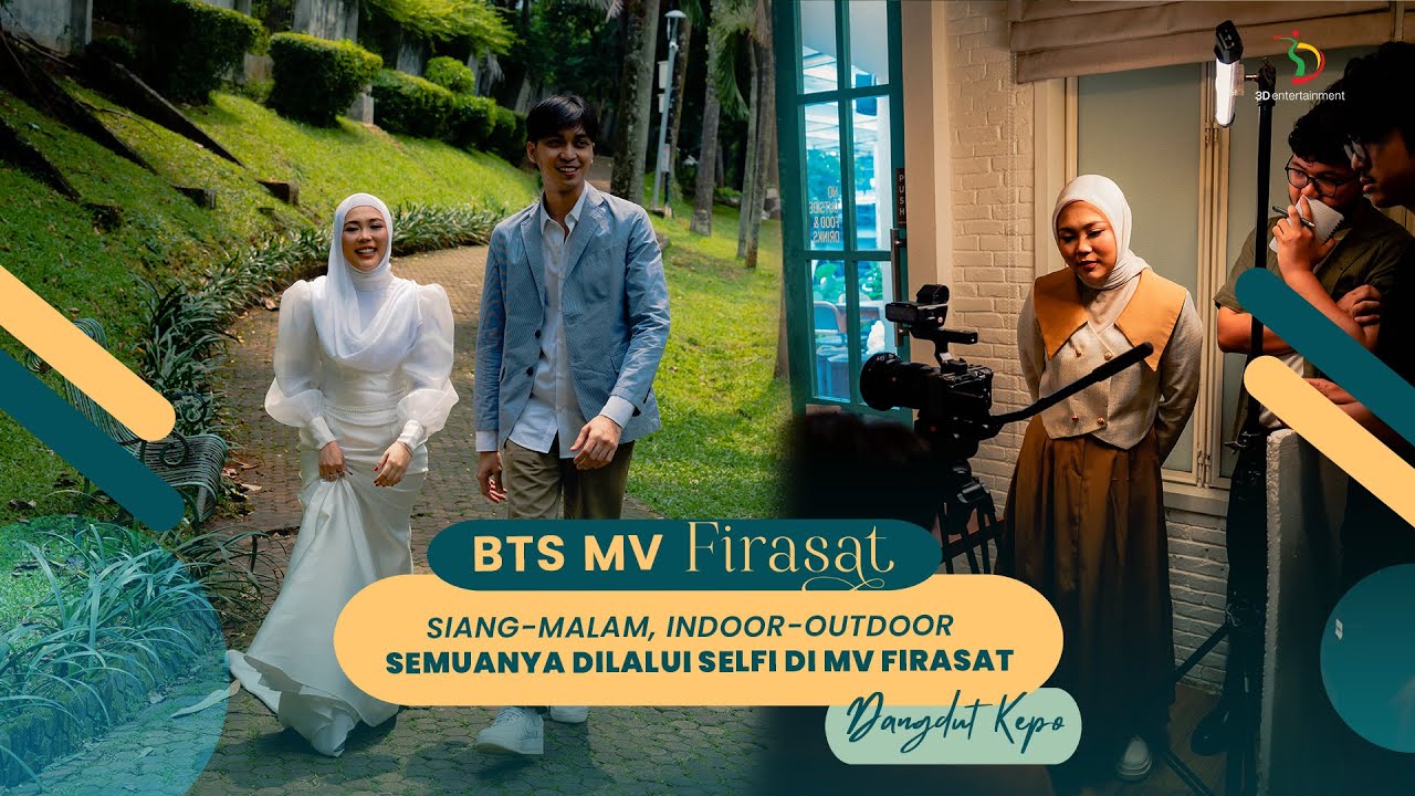 Siang-Malam, Indoor-Outdoor, Semuanya Dilalui Selfi di MV Firasat | #DangdutKepo