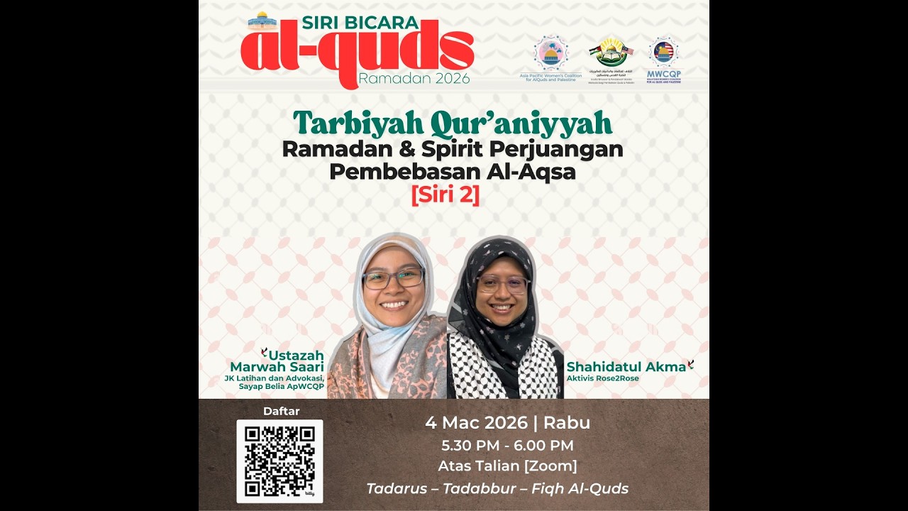 Siri 2 l SIRI BICARA AL-QUDS - Ramadan 2026 l Ustazah Marwah Saari & Shahidatul Akma