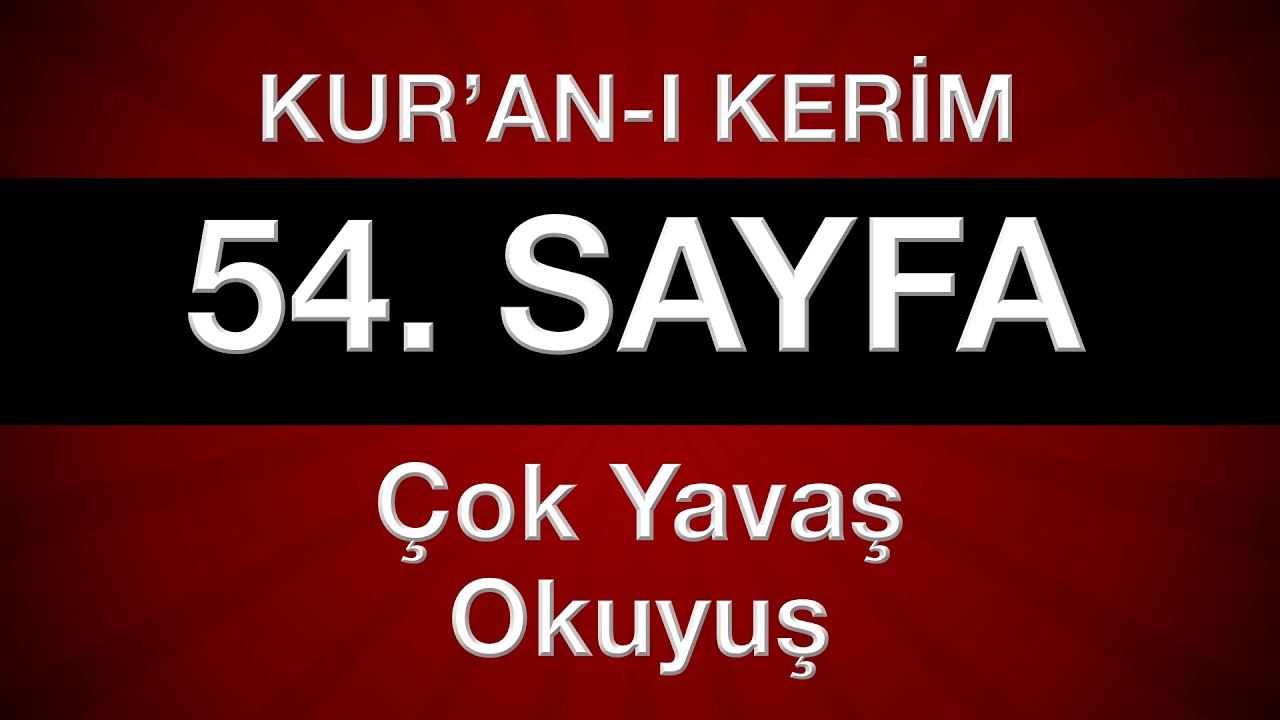 Kuran 54. sayfa 3. cüz tecvitli sayfa sayfa en yavaş okuyuş