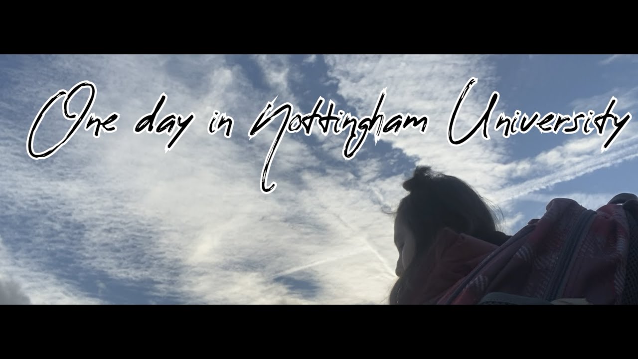 Один день в Университете Ноттингем в Великобритании | One day in University of Nottingham | VLOG