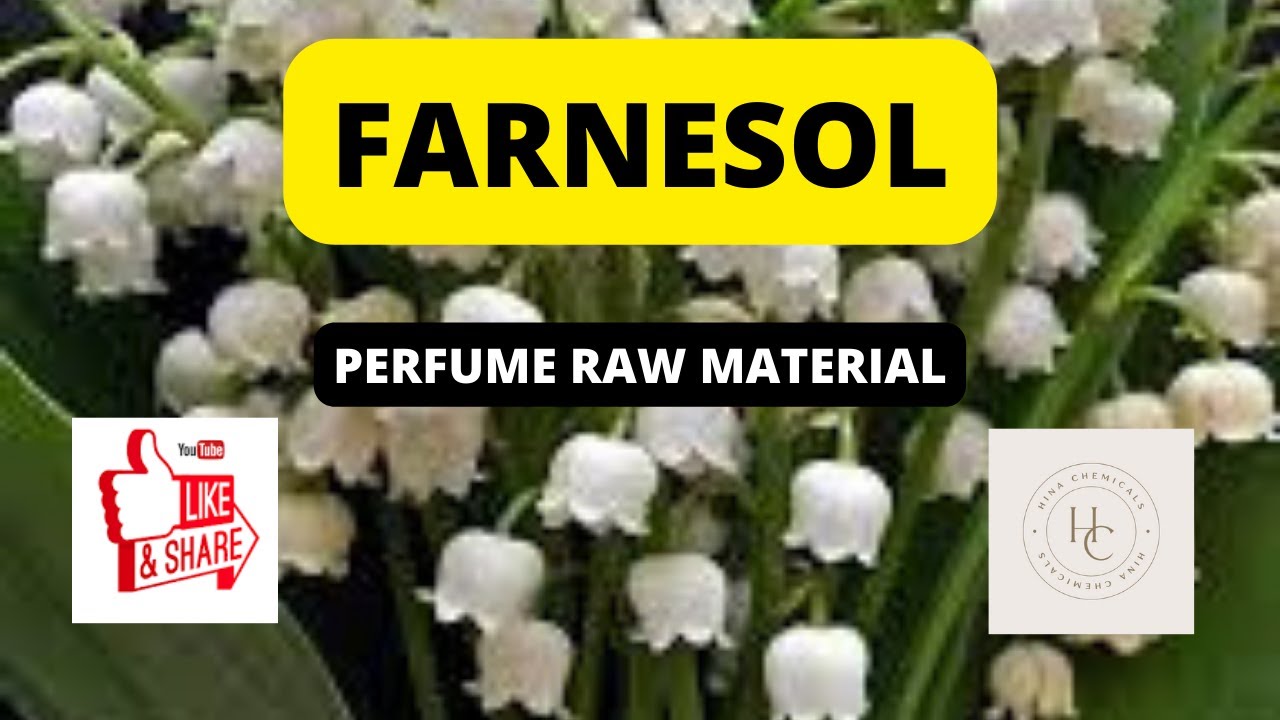 FARNESOL, Perfume Raw materials, Perfume and Chemical Information 