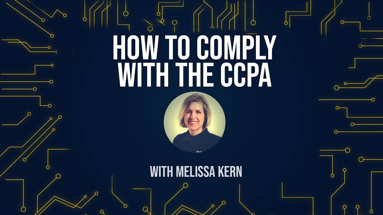 HOW TO COMPLY WITH THE CCPA