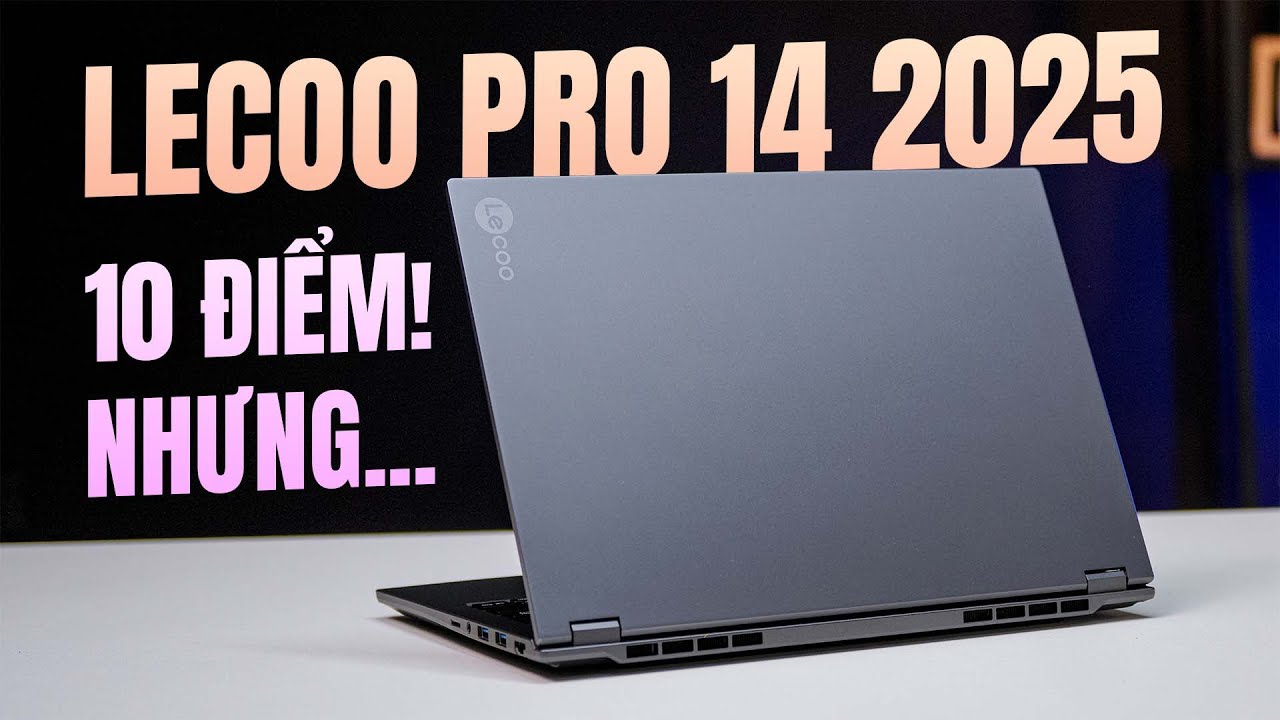 Lenovo Lecoo Pro 14 2025 | Laptop văn phòng này 10 ĐIỂM! NHƯNG...