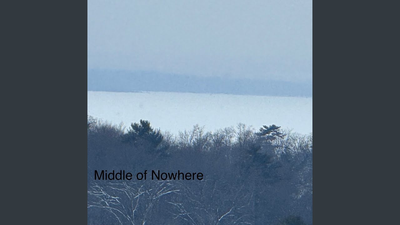 Middle of Nowhere