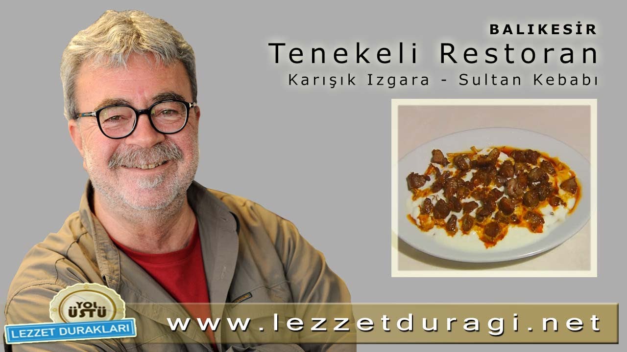 Tenekeli Restoran - Karışık Izgara - Sultan Kebabı