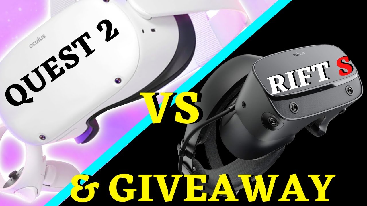 Oculus Quest 2 Vs The Rift S Which Should You Get?