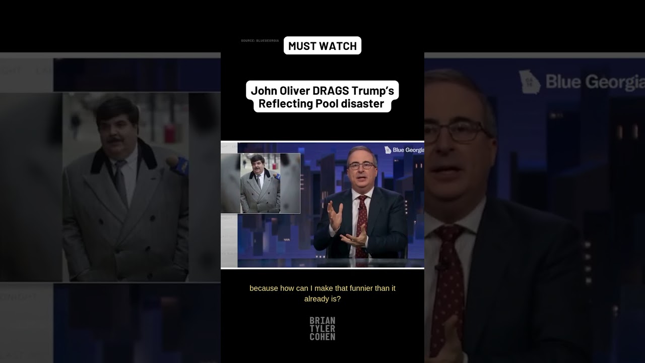 John Oliver DRAGS Trump&rsquo;s Reflecting Pool disaster