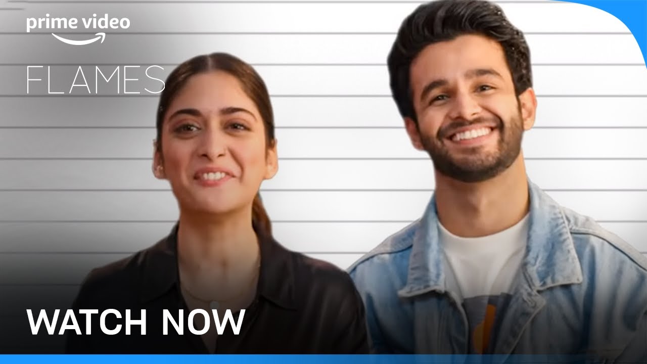 Flames Season 3 - Watch Now | Ritvik Sahore, Tanya Maniktala | Prime Video India