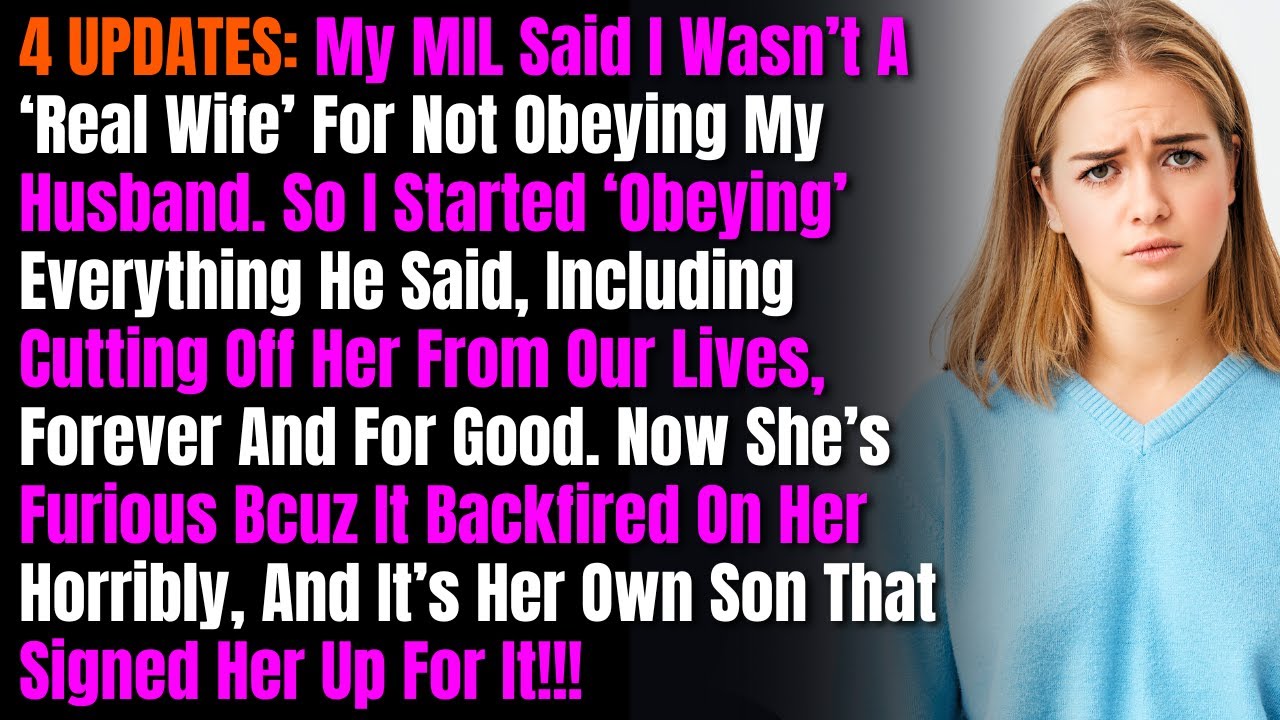 4 UPDATES: My MIL Said I Wasn’t A ‘Real Wife’ For Not Obeying My Husband. So I Started ‘Obeying'....