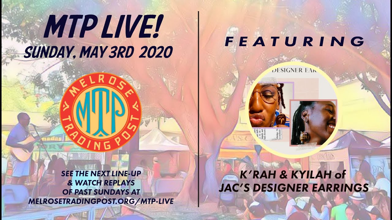 MTP LIVE! K'rah & Kyilah of Jac's Designer Earrings - Melrose Creative Small Business Stories 5/3/20