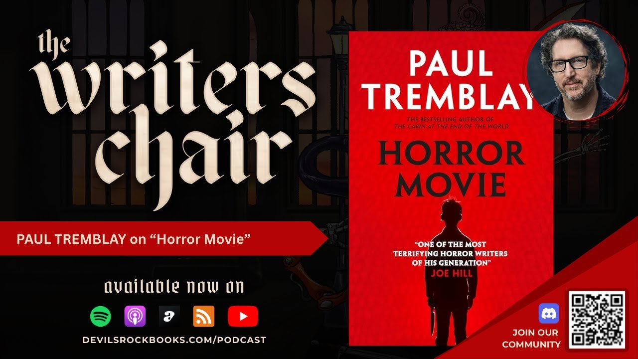 Exploring Fear, Fame, and the Heart of Modern Horror with Paul Tremblay