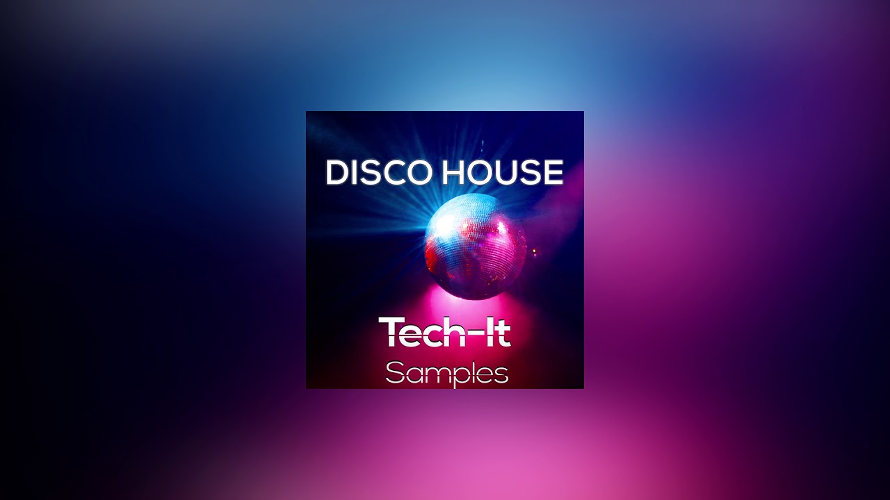 Disco House [Tech-It Samples]