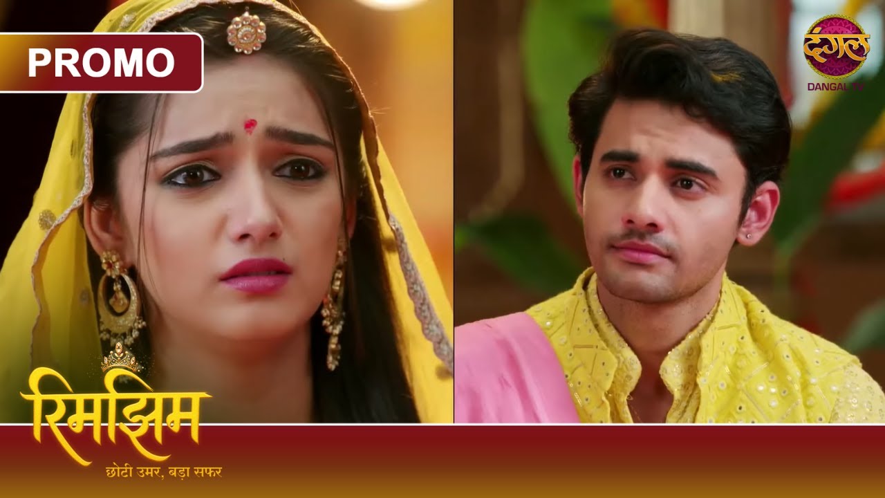 Kya Rimjhim Nibha Payegi Patni Dharm Ka Rishta? | Rimjhim - Choti Umar, Bada Safar | Dangal TV