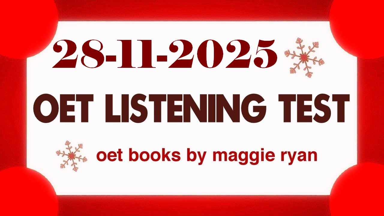 OET LISTENING TEST 28.11.2025 maggie ryan #oet #oetexam #oetnursing #oetlisteningtest