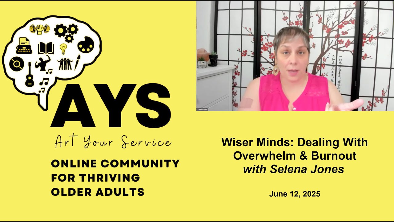 Wiser Minds: Dealing With Overwhelm & Burnout Part #1 Selena Jones - June 12, 2025