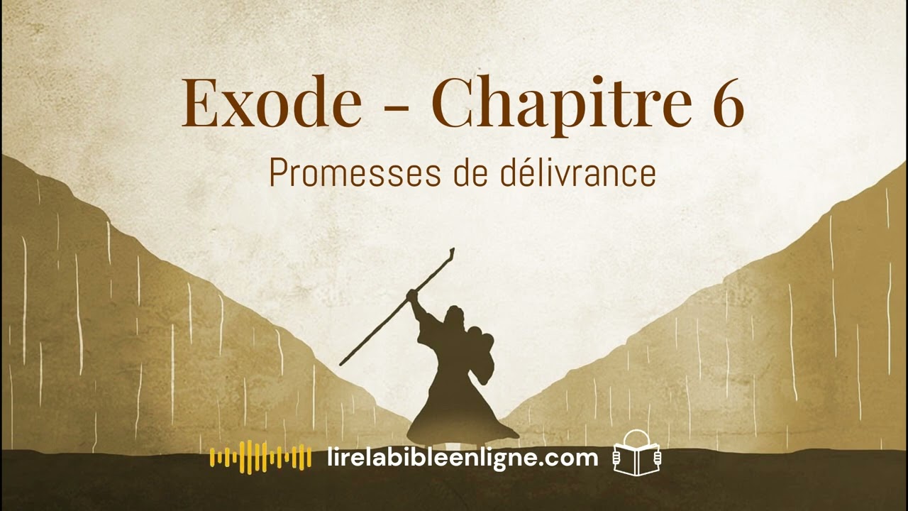 Exode - Chapitre 6 : Promesses de d&eacute;livrance #lirelabible #livreaudiogratuit #bible