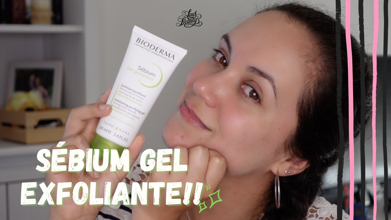 GEL EXFOLIANTE DE BIODERMA / SÉBIUM... GEL EXFOLIANTE PARA PIEL MIXTA/GRASA..ES BUENO? 🥴