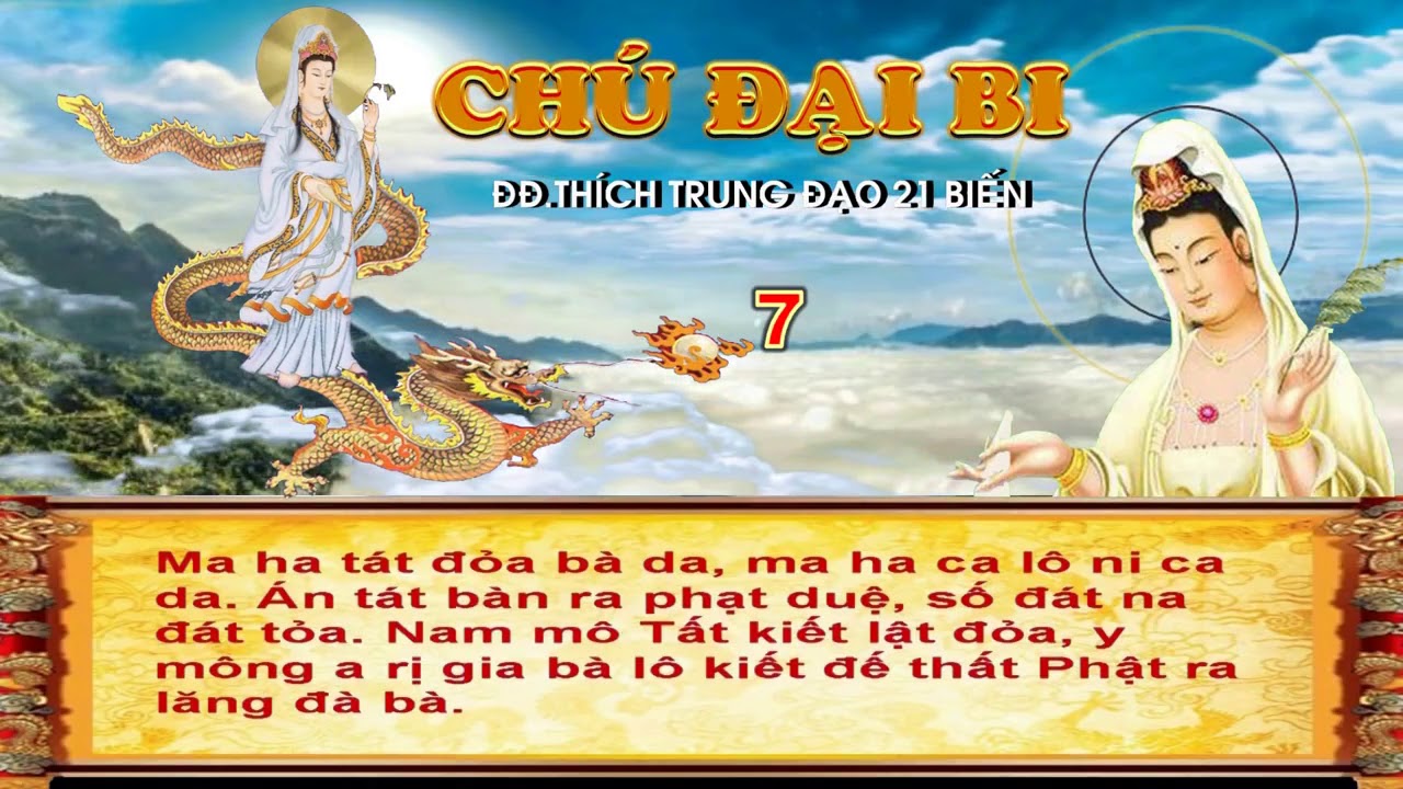 TR&Igrave; THẦN CH&Uacute; ĐẠI BI 21 BIẾN  C&Oacute; CHỮ TỐC ĐỘ NHANH    THƯỢNG TỌA TH&Iacute;CH TRUNG ĐẠO