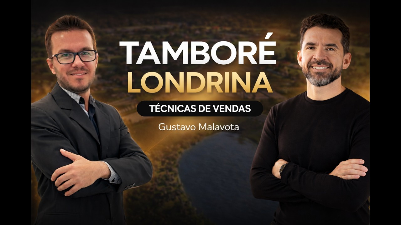 TAMBORÉ LONDRINA | Treinamento Oficial de Vendas Tamboré Academy com Gustavo Malavota