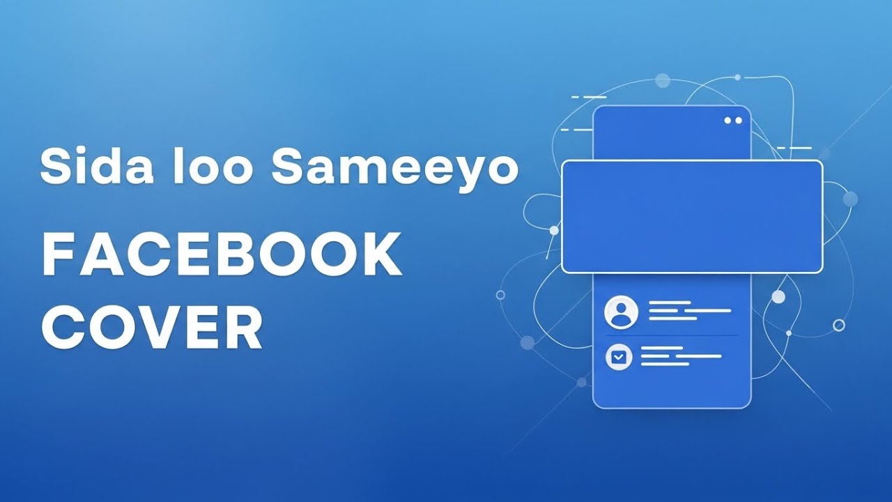 Sida Loo Sameeyo Facebook Cover – Cashar Fudud