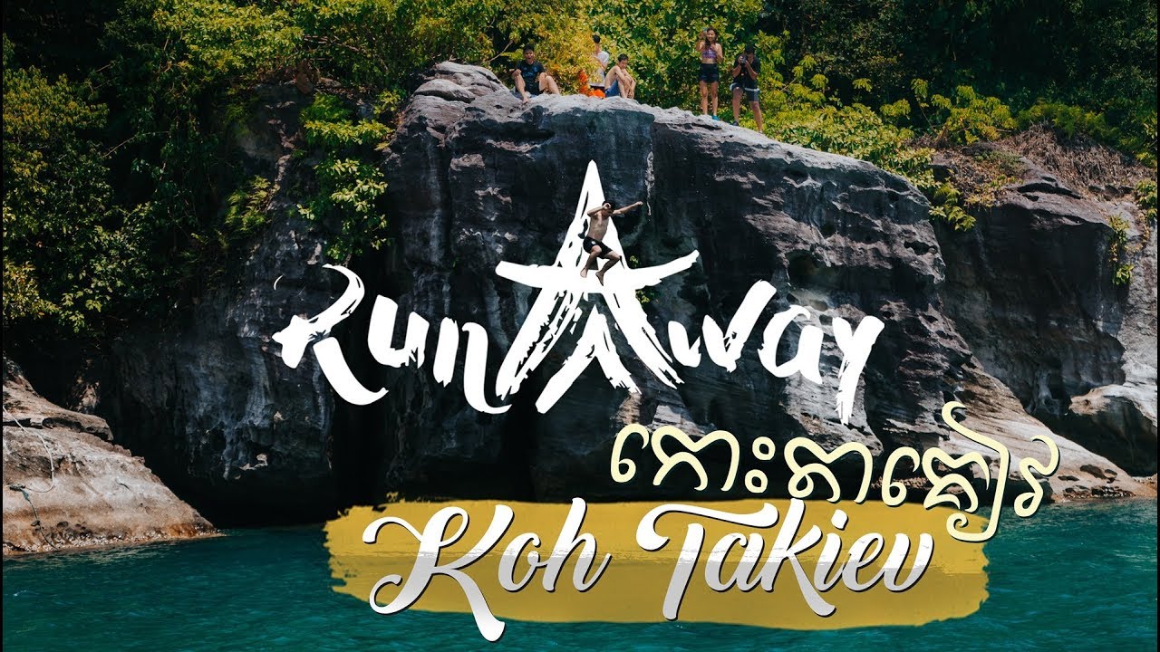Runaway - Run to Koh Ta Kiev Cambodia