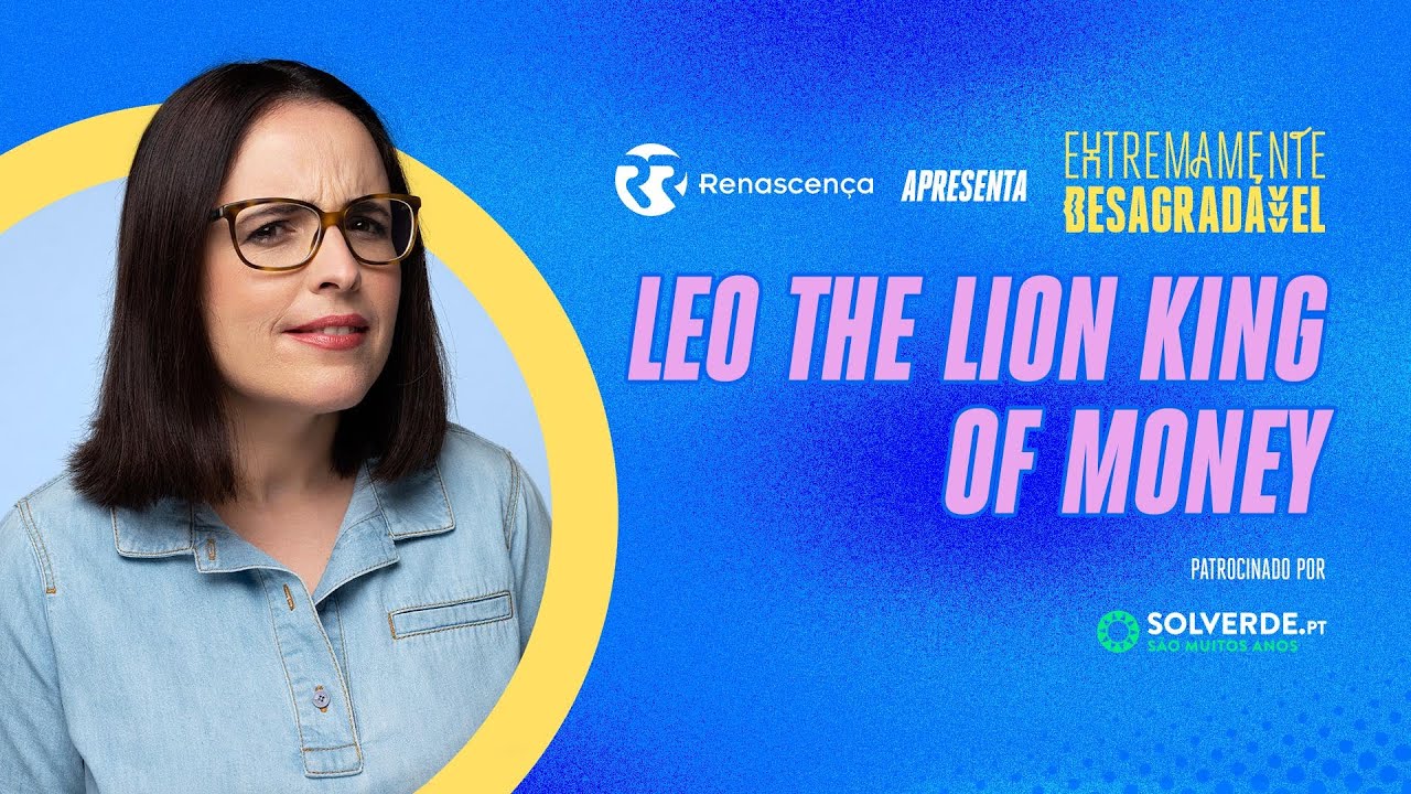 Leo The Lion King of Money - Extremamente Desagradável