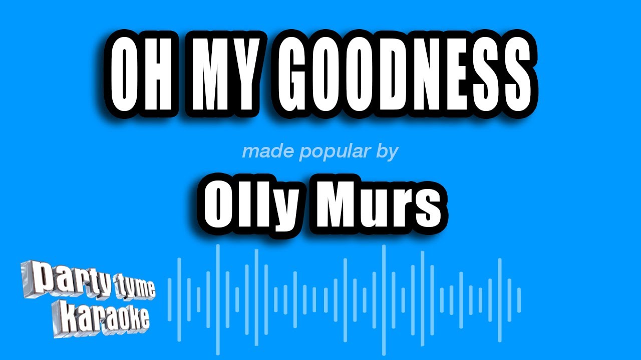 Olly Murs - Oh My Goodness (Karaoke Version)