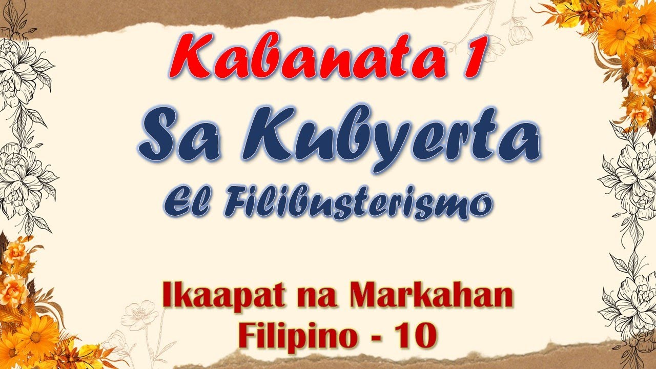 KABANATA 1| EL FILIBUSTERISMO| SA KUBYERTA| FILIPINO 10| IKAAPAT NA MARKAHAN| ARALIN SA FILIPINO
