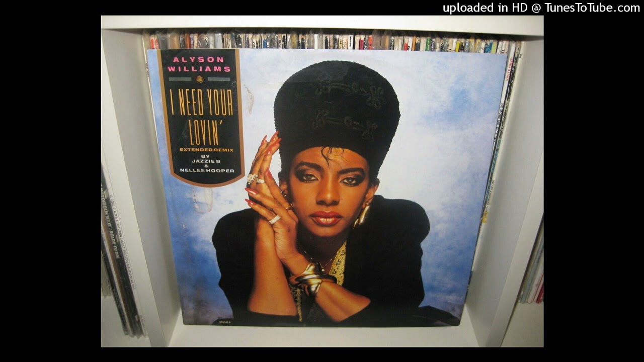 ALYSON WILLIAMS  i need your lovin' (Extended Remix 6,11 ) 1989