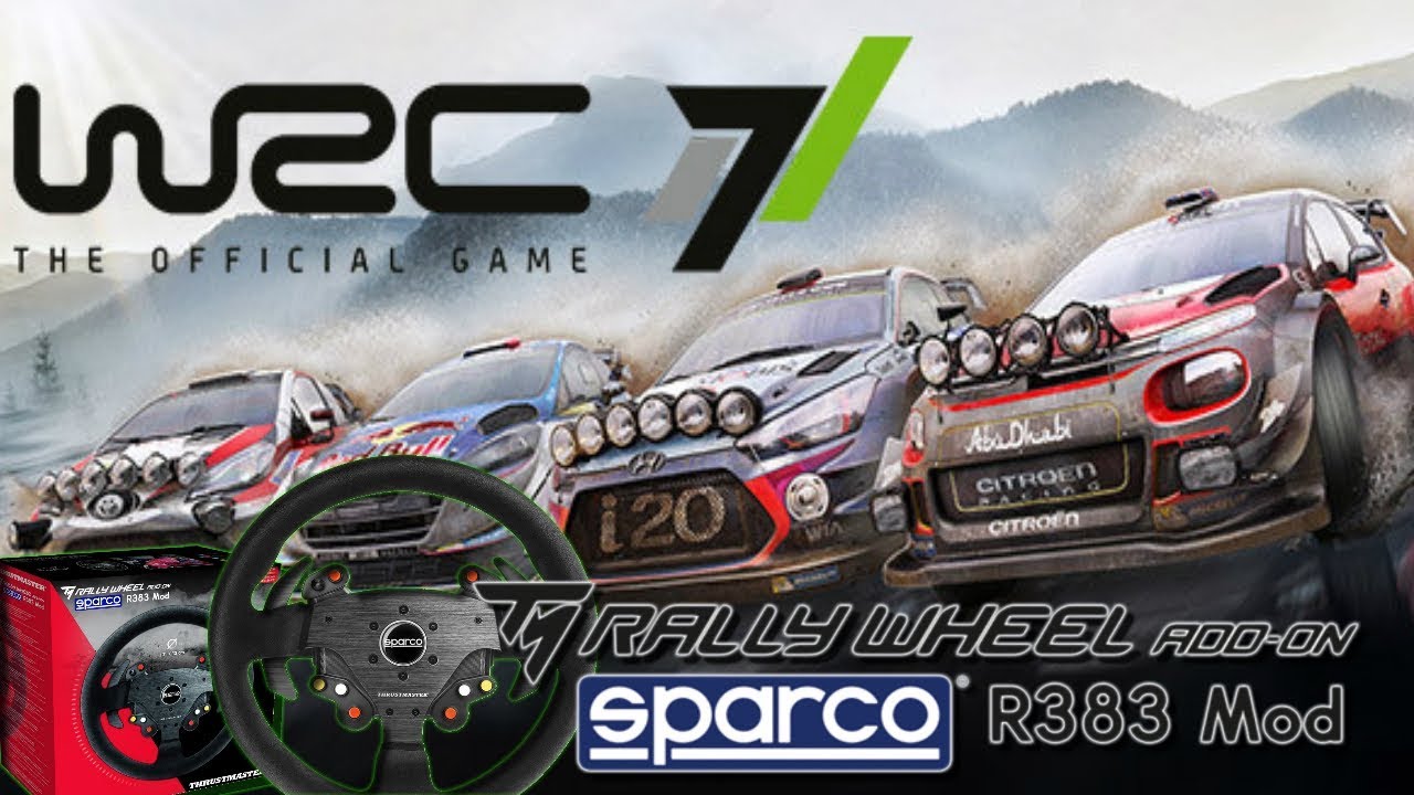 WRC 7 - Thrustmaster Sparco R383 Test
