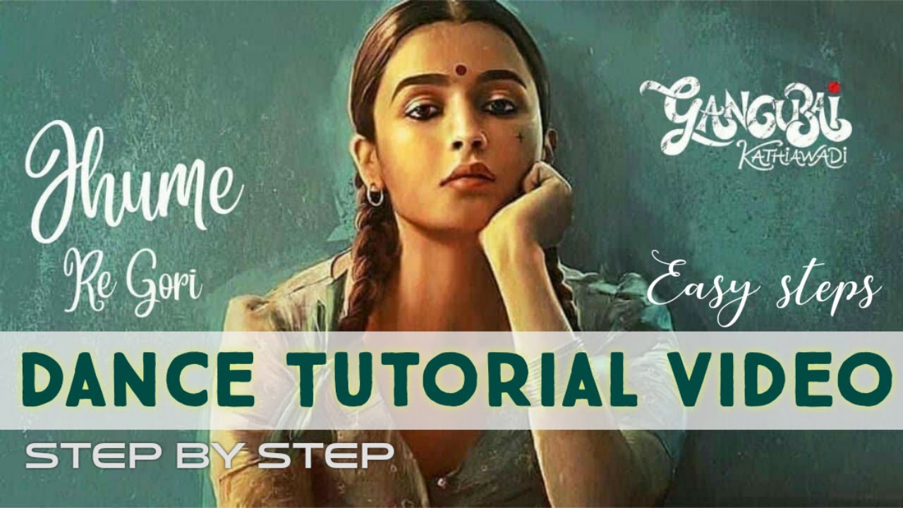 Jhume Re Gori Gangubai Choreography | Dance Tutorial | Jhume Re Gori Step by Step Dance | Easy Steps