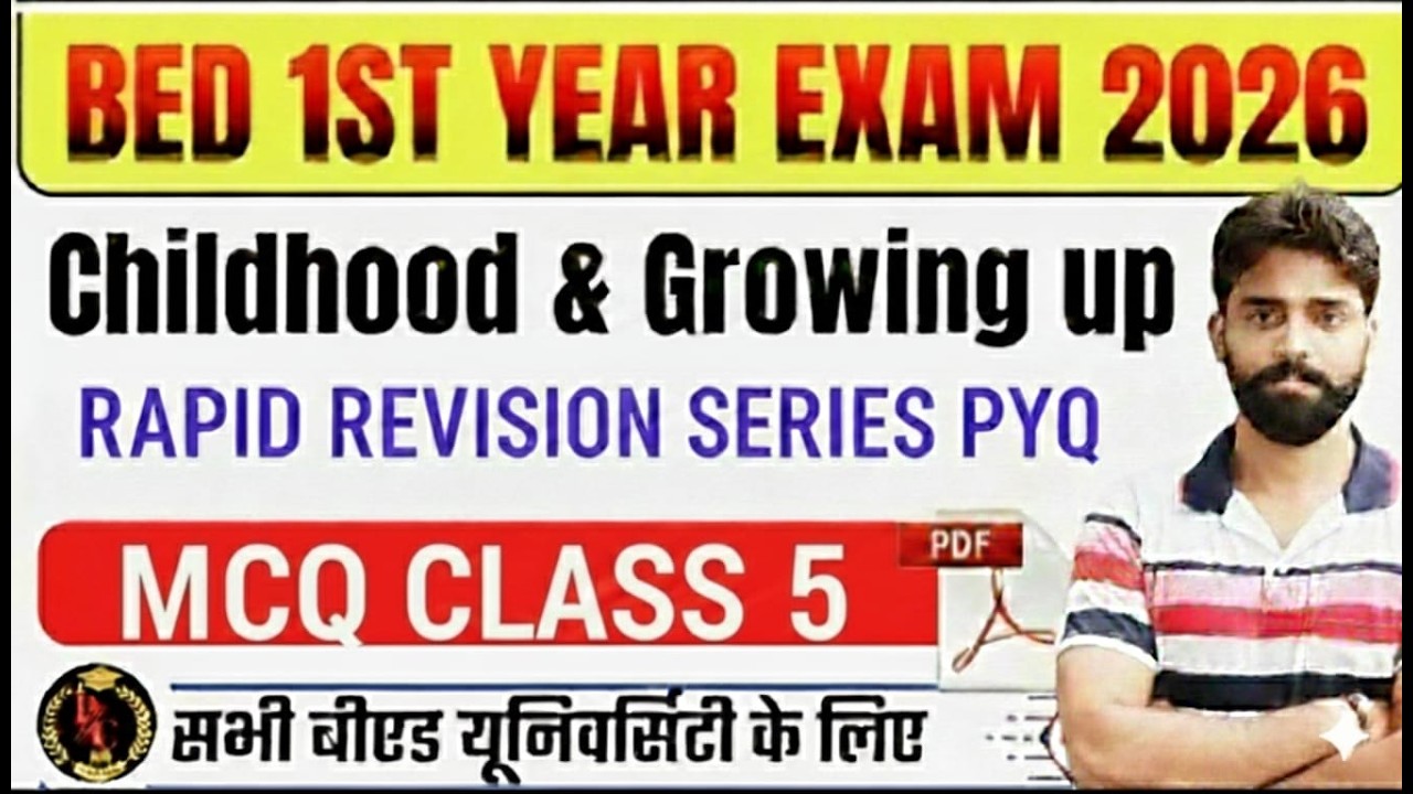 Childhood and Growing Up || Growth & Development | B.ed Exam 2026