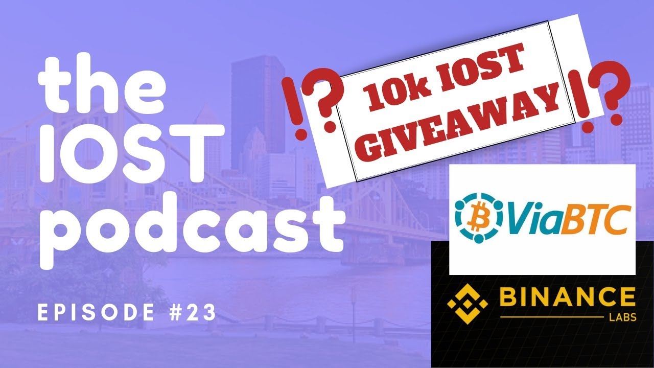 The IOST Podcast #23 : The 10k IOST Hunt