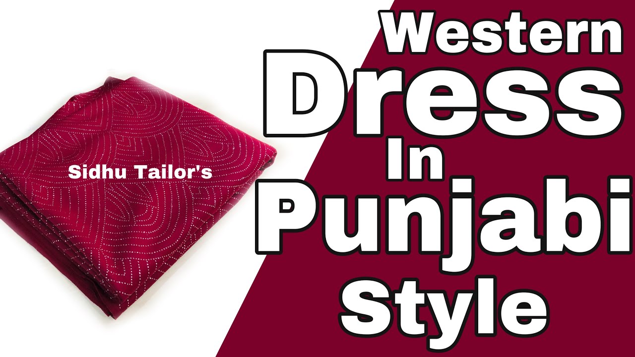 Western Dress In Desi Style | (Punjabi) 