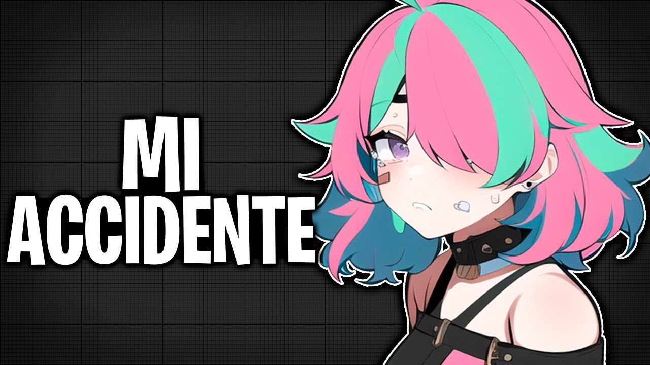 Tuve un accidente...