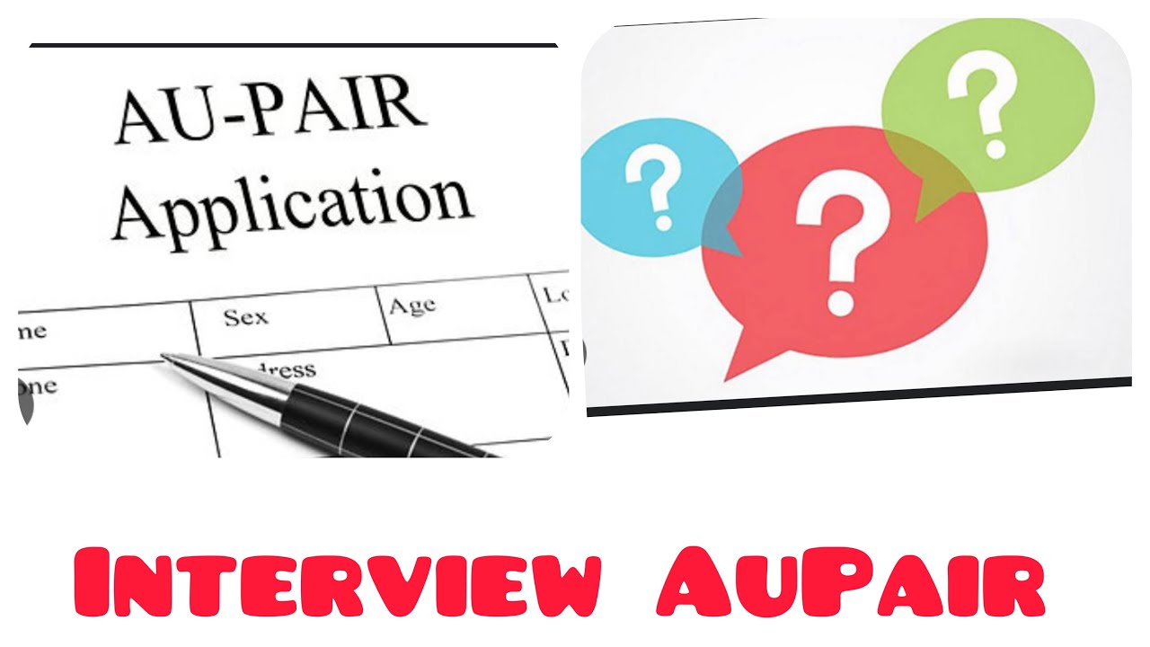Tips and Questions during AuPair Visa Application