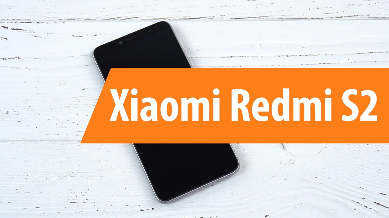 Распаковка смартфона Xiaomi Redmi S2 / Unboxing Xiaomi Redmi S2