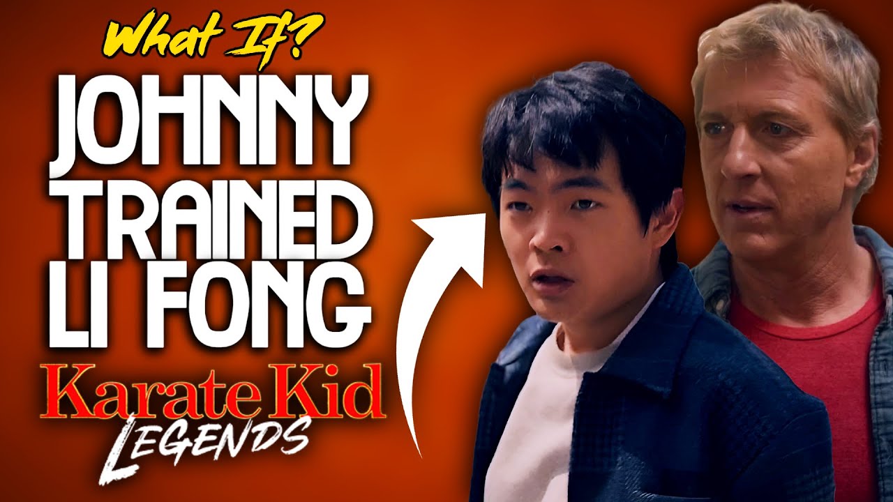 What If Johnny Trained Li Fong? (Karate Kid Legends)