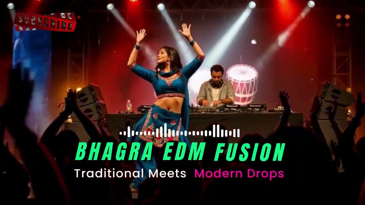 Bhangra EDM Fusion ⚡ Traditional Punjabi Meets Modern Drops