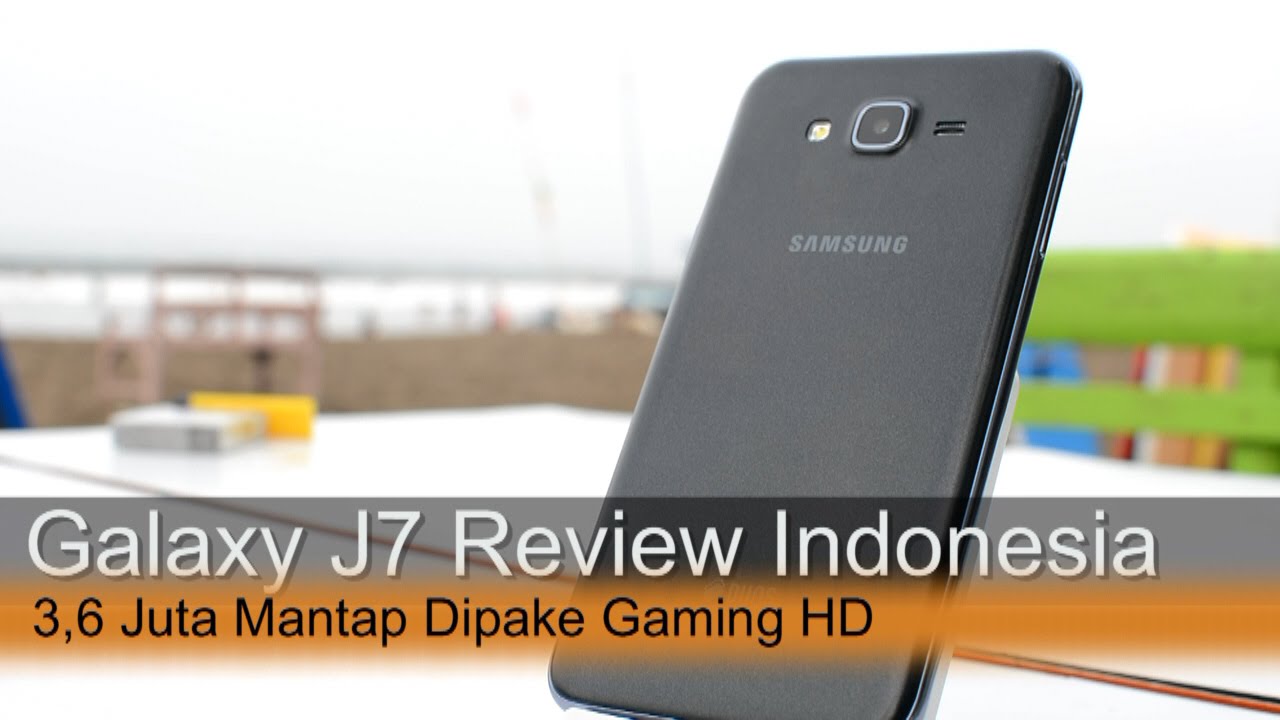 Samsung Galaxy J7 Review Indonesia