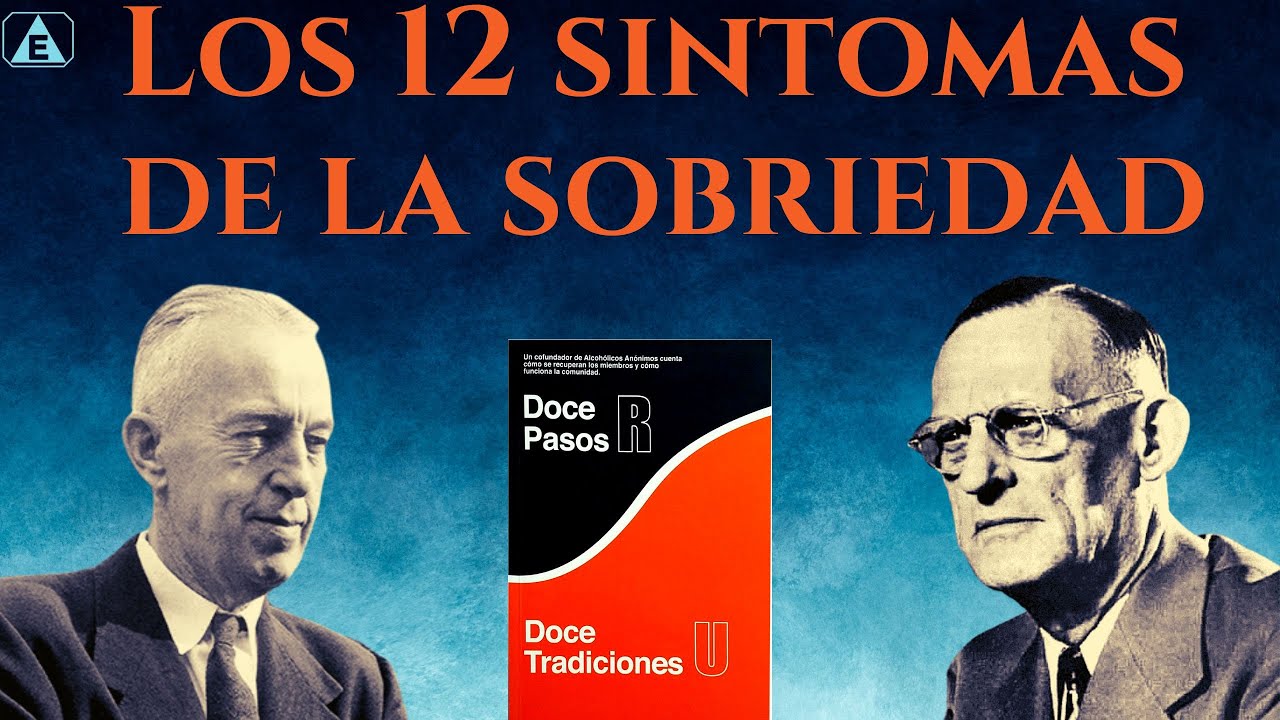 LOS 12 SINTOMAS DE LA SOBRIEDAD /BIll W. / AUDIOLIBRO GRATIS