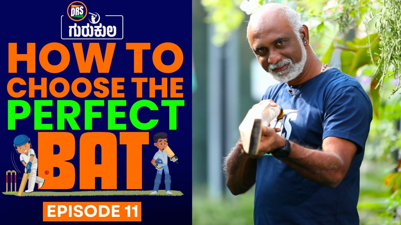 How to choose the perfect Cricket Bat | Episode 11 | Vijay Bharadwaj | DRS Gurukula🏏
