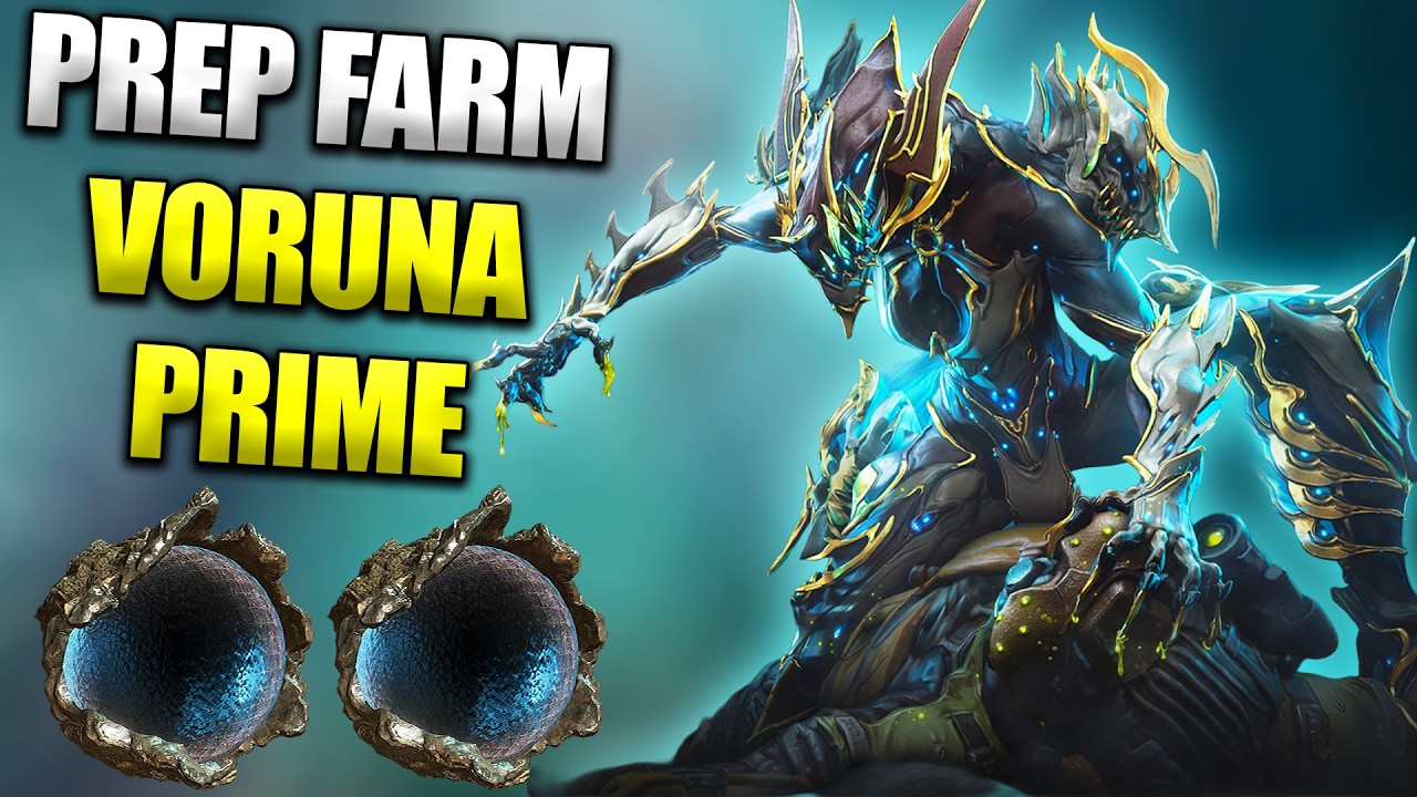 Voruna Prime Farming Prep For Tomorrow's Warframe!