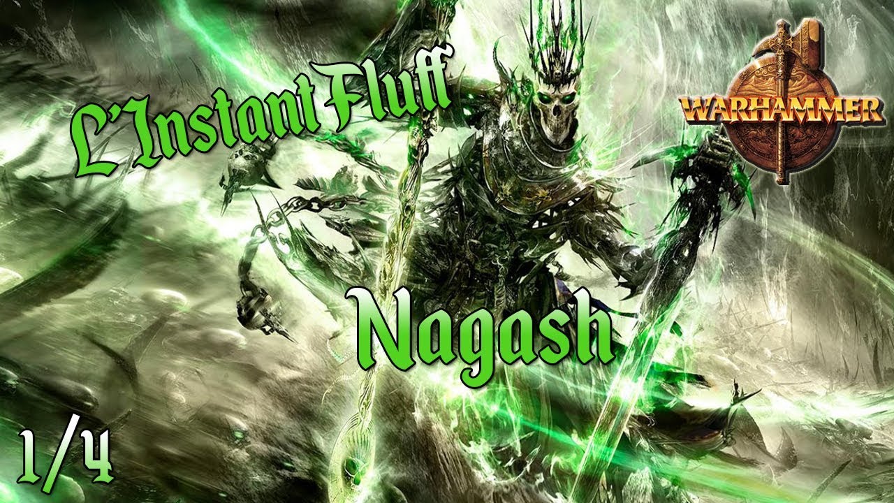 Lore Warhammer FR - L'instant fluff : Nagash 1/4