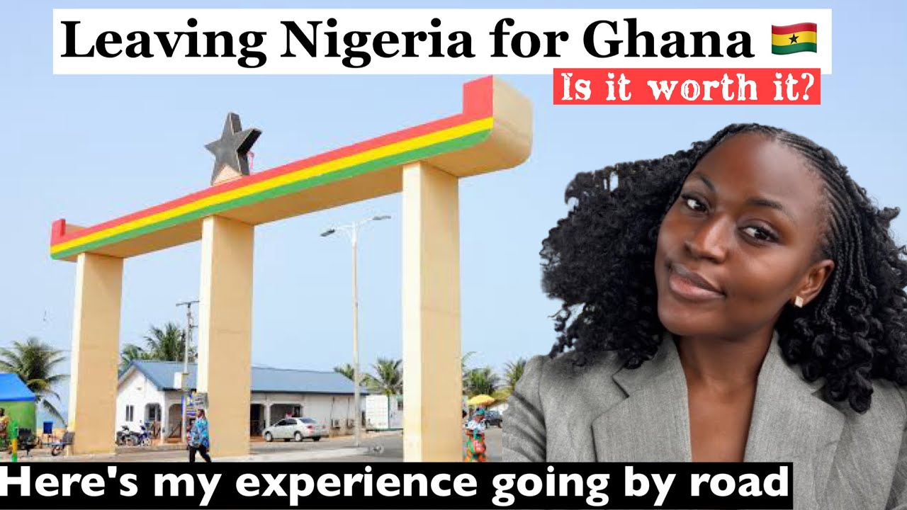 LEAVING NIGERIA TO GHANA 🇬🇭  by road... Is it worth it? 😳