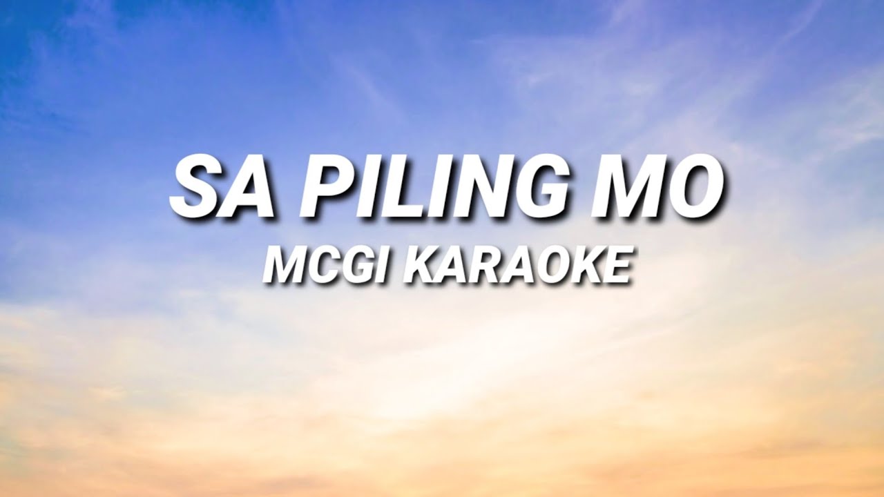SA PILING MO | MCGI KARAOKE