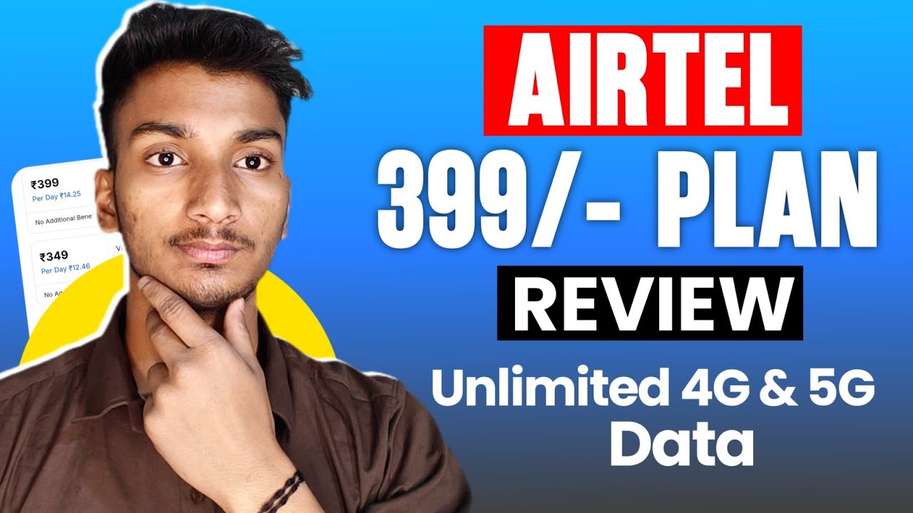 Airtel ₹399 Plan Review 2026 🔥 क्या सच में मिलता है Unlimited 4G & 5G Data ?