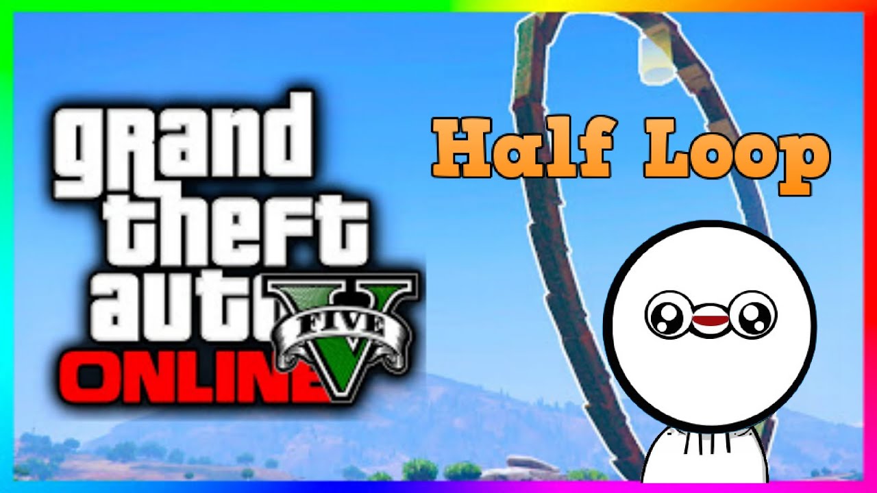 Half Loop (Grand Theft Auto V)